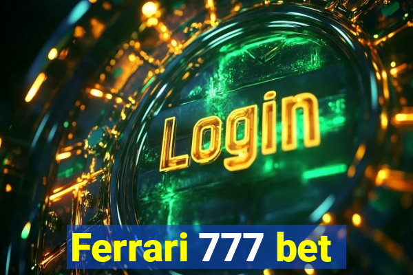 Ferrari 777 bet